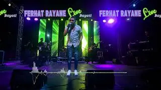 Ferhat RAYANE Live Bayati 2023