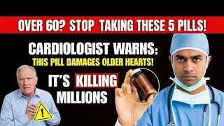Over 65? This Pill Is Damaging the Hearts of Older Adults! | Senior Health Tips