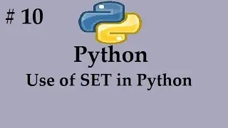 Python#10 - Use of SET in python