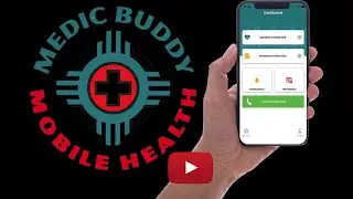 Medic Buddy Mobile App  - Mark Maydew