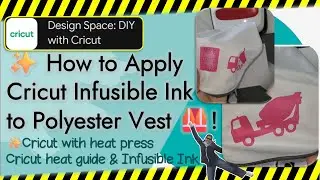 How to Apply Cricut Infusible Ink to Polyester Vests | Cricut with heat press | Cricut heat guide
