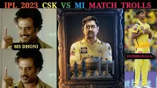 IPL 2023 CSK VS MI MATCH TROLL|| TELUGU CRICKET TROLLS|| PATHIRANA3 WICKETS|| HITMAN,MS DHONI,CONWAY
