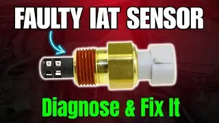 Signs of A Failing IAT Sensor: How to Diagnose & Fix It ||