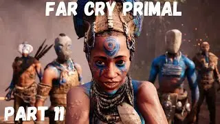 Far Cry Primal - Part 11 - Izila Tribe - Playthrough w/ Commentary and Face Cam PC