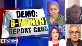 Demonetisation: 6-Month Report Card