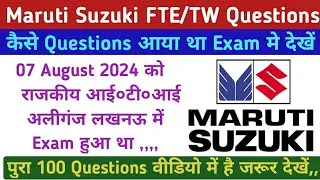 Maruti Suzuki FTE & TW Questions Paper 2024| Maruti Suzuki Exam Me Puche Jane Wale Questions
