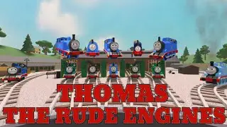 Thomas the Rude Engines