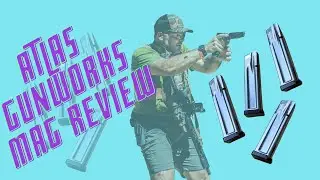 Atlas Gunworks Magazine review