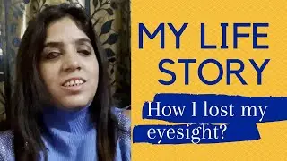 My Life Story|How I Lost My Eyesight|World Disability Day 2021 Inspirational Story|Blind Girl Vlog