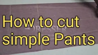 Easy Pant marking & cutting. #Pants #trousers 