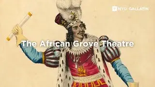 The African Grove Theatre