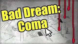 Bad Dream: Coma Gameplay Walkthrough Let's Play!