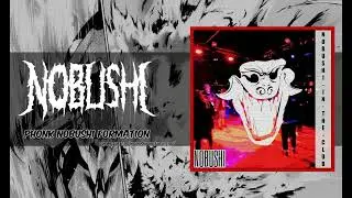 NOBUSHI - Phonk Nobushi Formation