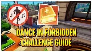Fortnite - Dance in Forbidden Locations Challenge Guide