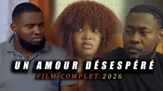 UN AMOUR DÉSESPÉRÉ (FILM HAITIEN COMPLET 2026)