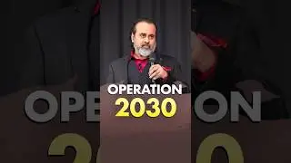 Operation 2030 || Acharya Prashant