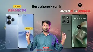 Realme P4 vs Moto G67 Power – कौन जीता? फुल कम्पैरिजन