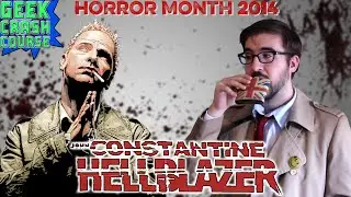 John Constantine, Hellblazer - Horror Month 2014 - Geek Crash Course West