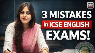 3 Mistakes to Avoid in English Exam | Class 10 | ICSE English Preparation 2026 | Boards 2026