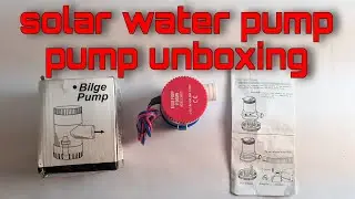 Bilge pump 🔥 | 12v DC solar water pump | 12v dc submersible pump | unboxing
