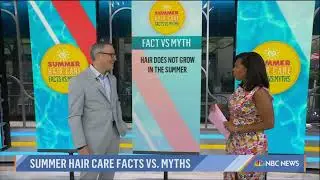 Summer Hair Care Myths & Facts with Dr. Michael Wolfeld on The Today Show