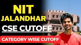 JEE MAINS 2025 : NIT JALANDHAR CSE CUTOFF | CATEGORY WISE CSE CUTOFF @teamnitians