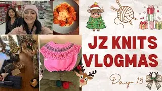 Knitting Vlogmas: JZ Knits Day 15 Knitmas 🎄