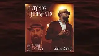 Josue Rarujo- Estamos Cambiando (Video Cover)