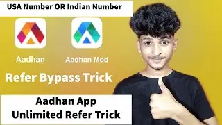 Aadhan App One Device Unlimited Refer Trick With USA OR Indian Number