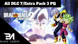 DragonBall Xenoverse 2 | All DLC 7/Extra Pack 3 PQ