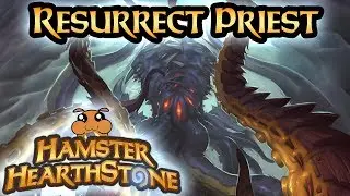 [ Hearthstone S67 ] Resurrect Priest - Saviors of Uldum