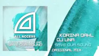 Korina Dahl & DJ Una - Save Our Sound (Original mix)