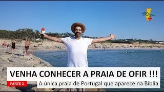Venha conhecer a magn&iacute;fica praia de Ofir !!!