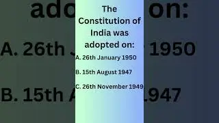 The Constitution of India was adopted on ?  #generalknowledge  #quiz #study #exam