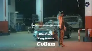 Gollum - Zany Inzane @TheRapAlbumOfficial @ZanyInzane