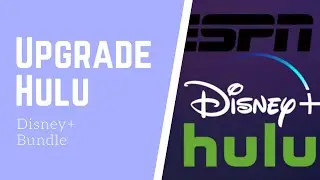 How to upgrade Hulu with Disney+ Bundle