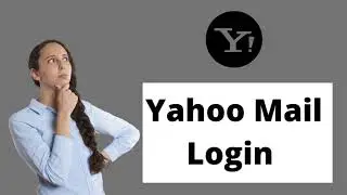 Yahoo Mail Login | Login to Yahoo Mail 2021 | Mail.yahoo.com Sign In 2021