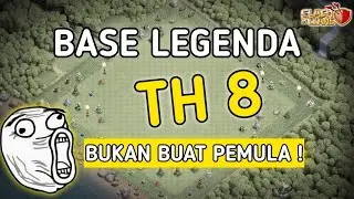LEGENDA BASE TH 8 TERKUAT ! Bukan untuk pemula ! Clash of Clans