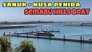 SANUR - NUSA PENIDA FASTBOAT SEMABU HILLS