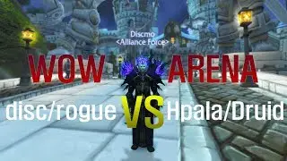 WOW LEGION ARENA | disc priest / rogue VS Holy paladin / druid