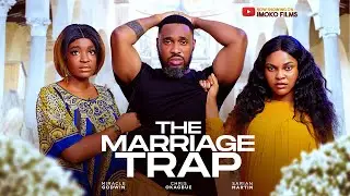 THE MARRIAGE TRAP - (SARIAN MARTIN, CHRIS OKAGBUE) LATEST  FULL NIGERIA MOVIE