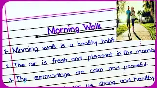 Morning Walk 10 Lines Essay | 10 Lines Essay on Morning Walk | Morning Walk Essay 