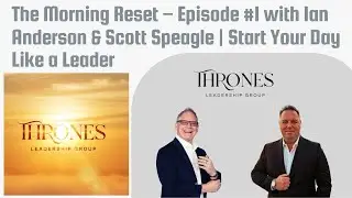 The Morning Reset -How Leaders Start Their Day: Routine for Success Episode 1