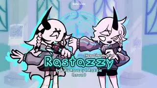 Friday Night Funkin': Rastazzy but it's Rasazy & Razzie sing it (cover) [Razzie New Chromatic]
