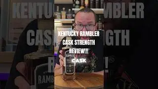 Kentucky Rambler Cask Strength Review!!!#bourbonwhiskey #bourbon #whisky #whiskey #whiskeytube