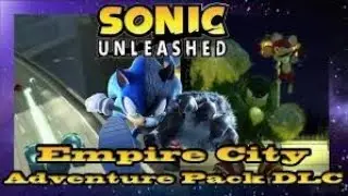 Sonic Unleashed DLC - Empire City Adventure Pack (1080p)