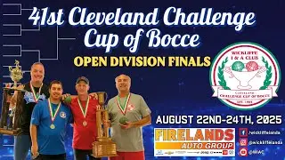 41st Cleveland Challenge Cup of Bocce Finals | Open Division 2025