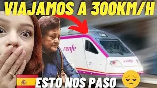 😱ESTO NUNCA LO HABÍA VIVIDO/ MI PRIMERA VEZ EN EL TREN MAS RÁPIDO DE ESPAÑA 🇪🇦 / IMPRESIONANTE 🔥