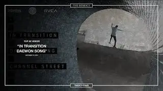 Berrics Top 50: #24 | Daewon Song - In Transition