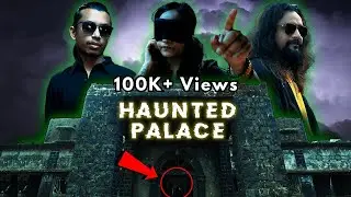 Paranormal Investigation Abandoned & Haunted Palace of India | Ghost Encounters